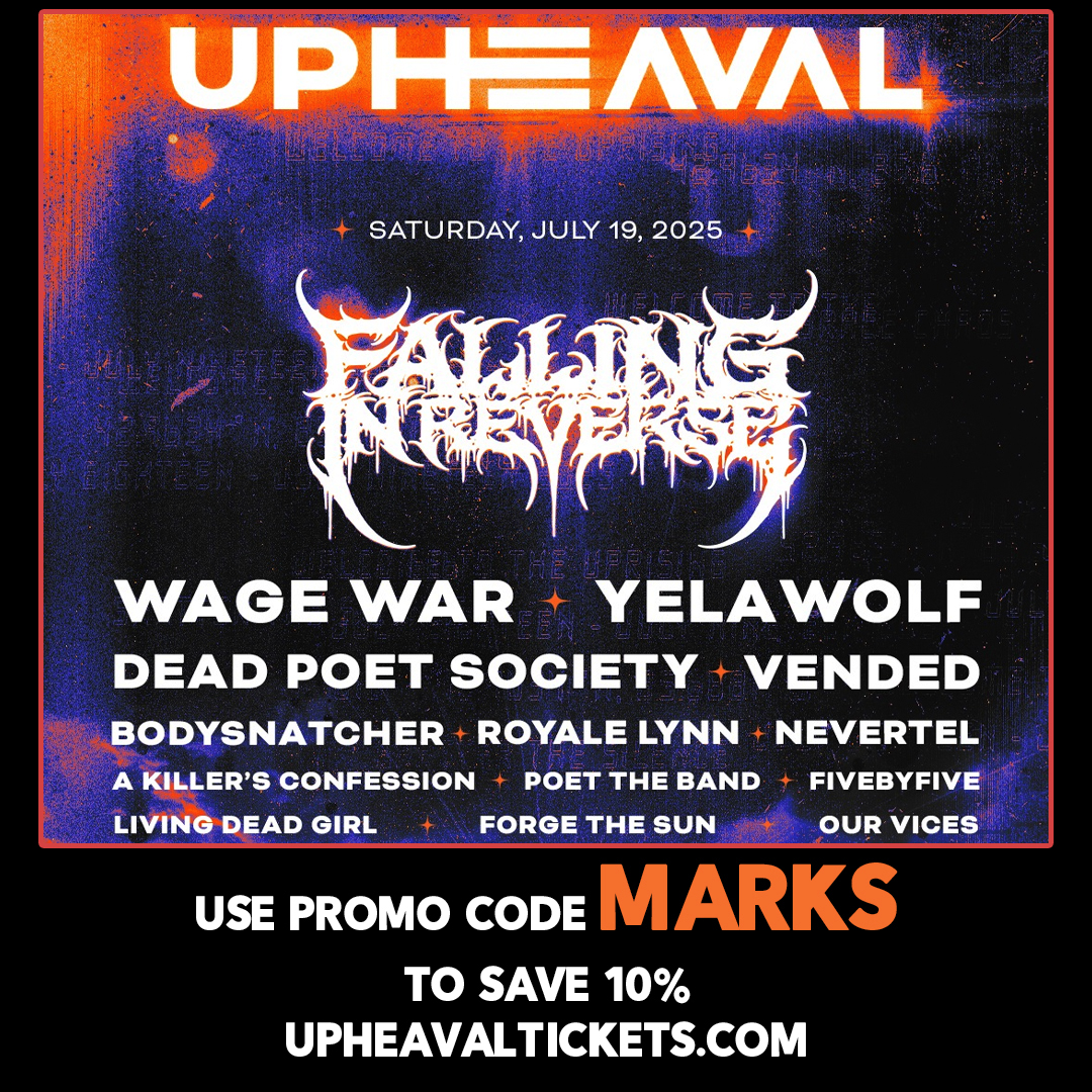 Use promo code MARKS to save 10% on tickets on Upheaval Tickets.